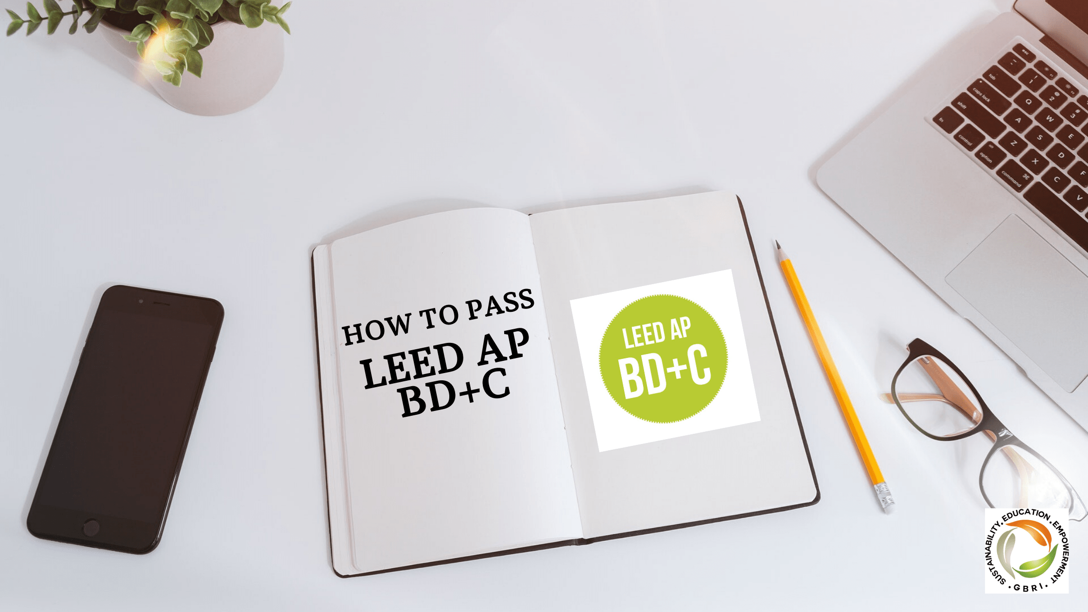 How to Pass LEED AP BD+C Exam|||What is LEED Accreditation|LEED Exam