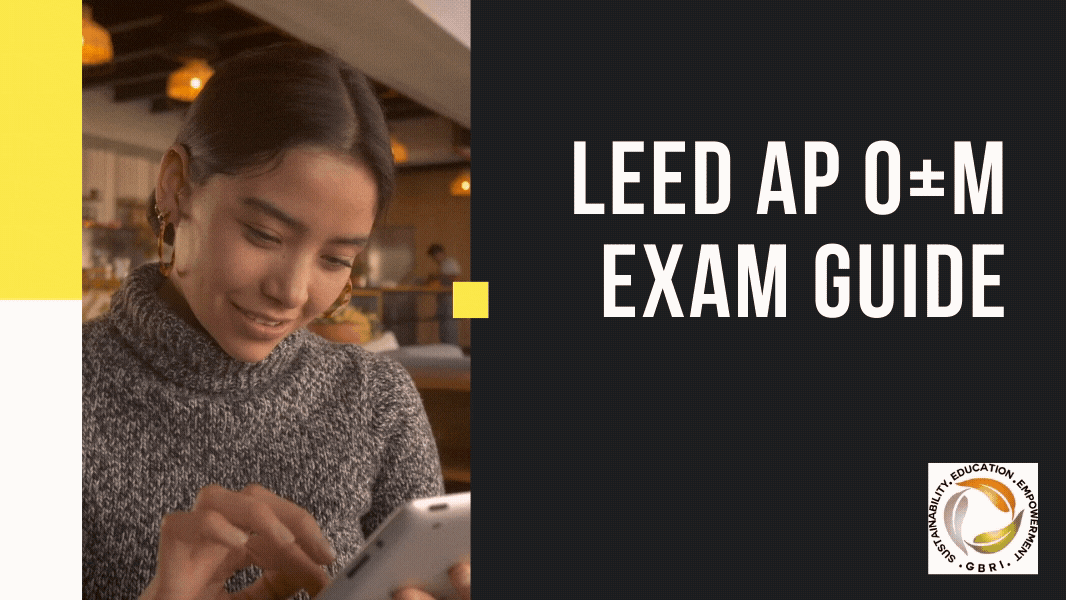 LEED AP O+M Exam Guide