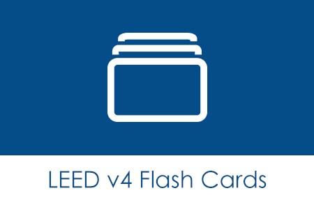 LEED v4 Flash Cards