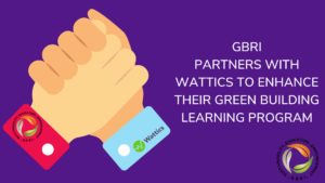 GBRI partners with Wattics to enhance their green building learning program|GBRI partners with Wattics to enhance their green building learning program||||GBRI partners with Wattics to enhance their green building learning program