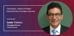Case Study - Impact of Project Execution Plan on project output