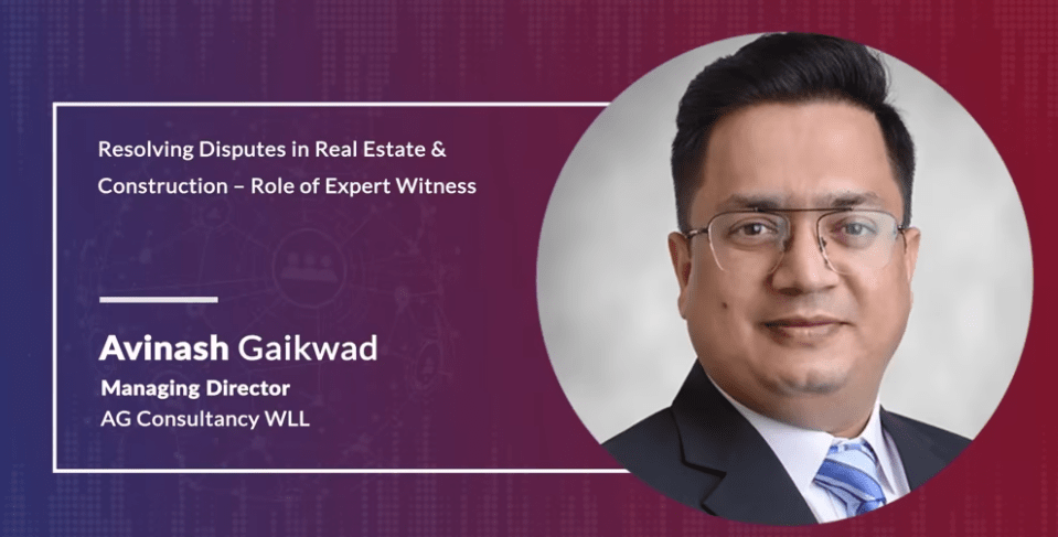 Resolving Disputes in Real Estate & Construction – Role of Expert Witness
