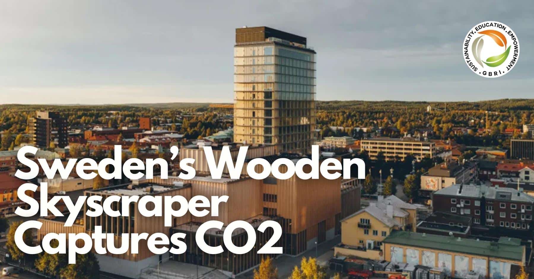 Sweden's Wooden Skyscraper