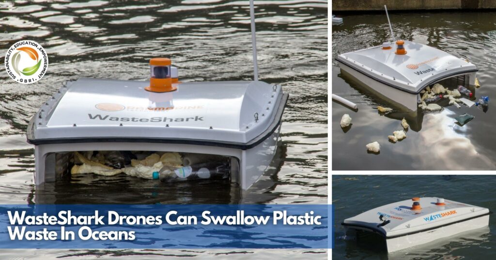 WasteShark Drones Can Swallow Plastic Waste In Oceans