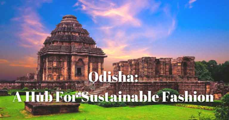 Odisha: A hub for sustainable fashion