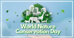 World Nature Conservation Day / International Conservation Day