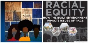 The Role of Design in Racial Equity How the Built Environment Impacts Issues of Race gbri article