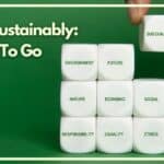 Living Sustainably: 5 Ways To Go Green