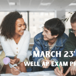March | WELL AP V2 Exam Prep – Study with WELL Faculty