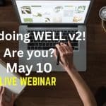 May | I am Doing WELL V2! Are You?