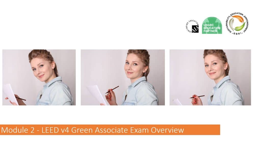 Module 2 - LEED Green Associate Exam Overview - GBRIONLINE