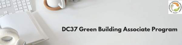 DC37 Green Building Associate Program