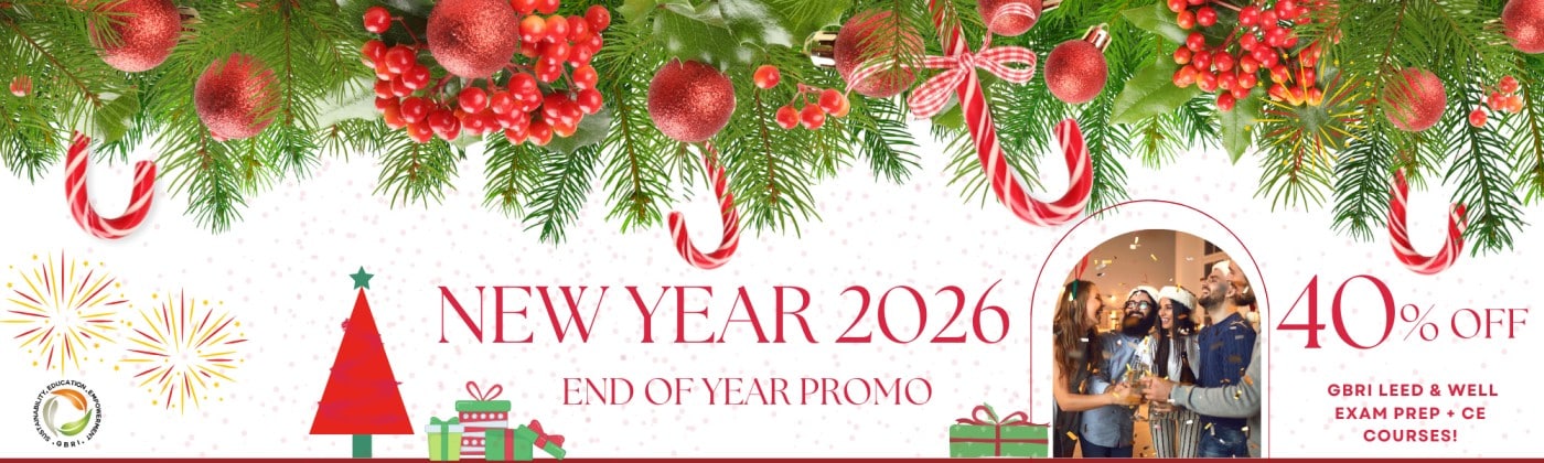 Celebrate this New Year 2026 With 40% OFF LEED ,WELL, CE & membership Programs!