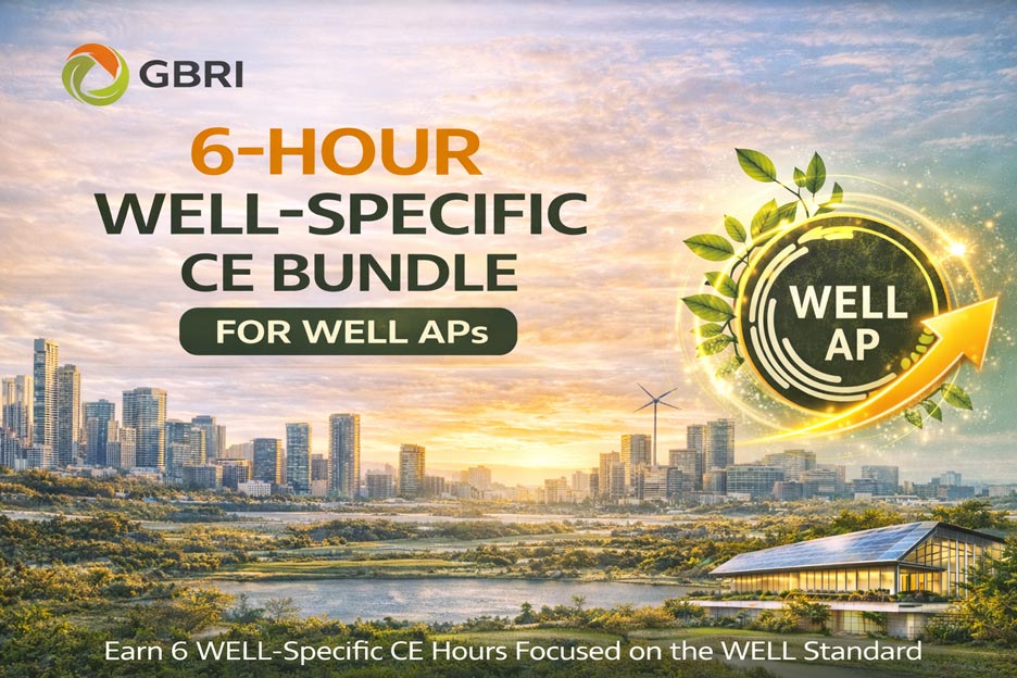 GBRI’s 6-Hour WELL-Specific CE Bundle for WELL Aps